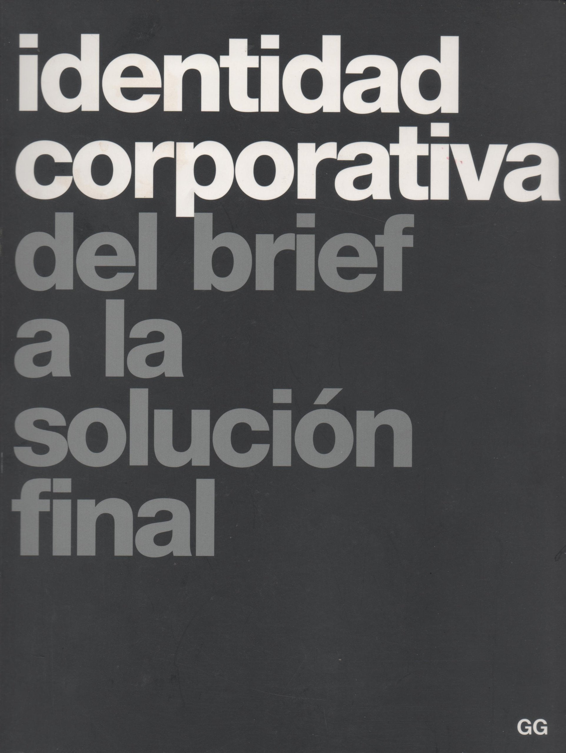 Identidad corporativa.: Del brief a la solución final book