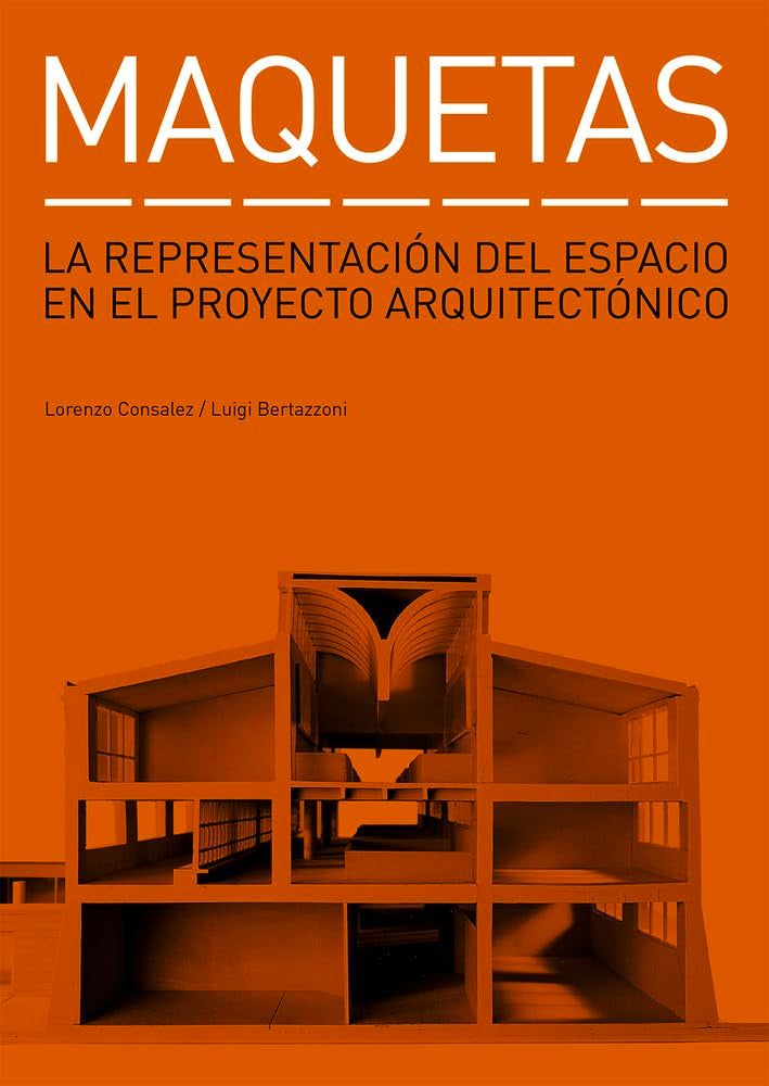 Maquetas : la representación del espacio en el proyecto arquitectónico Social Sciences