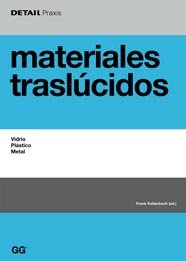 Materiales traslúcidos: Vidrio, plástico, metal (DETAIL Praxis) Books