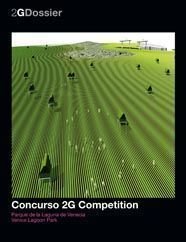 Concurso 2G competition : parque de la Laguna de Venecia = Venice Lagoon Park Social Sciences