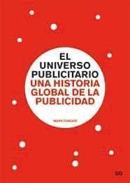 El universo publicitario.: Una historia global de la publicidad book
