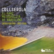 Collserola. El parc metropolità de Barcelona.: Intervencions 1983-2008 Books