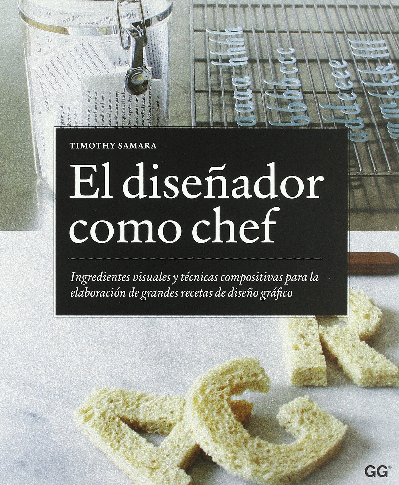 El diseñador como chef: Ingredientes visuales y técnicas compositivas para la elaboración de grandes rec book