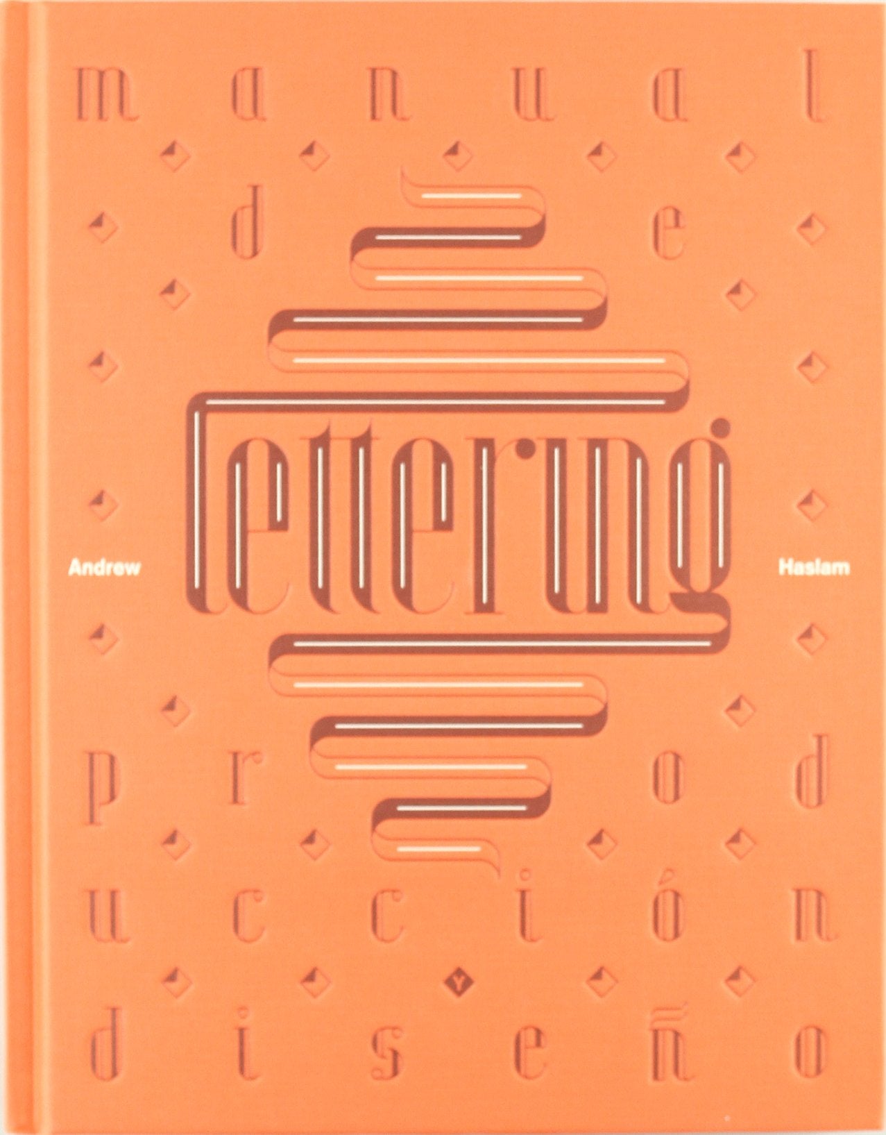 Lettering : manual de producción y diseño Film, Art & Culture