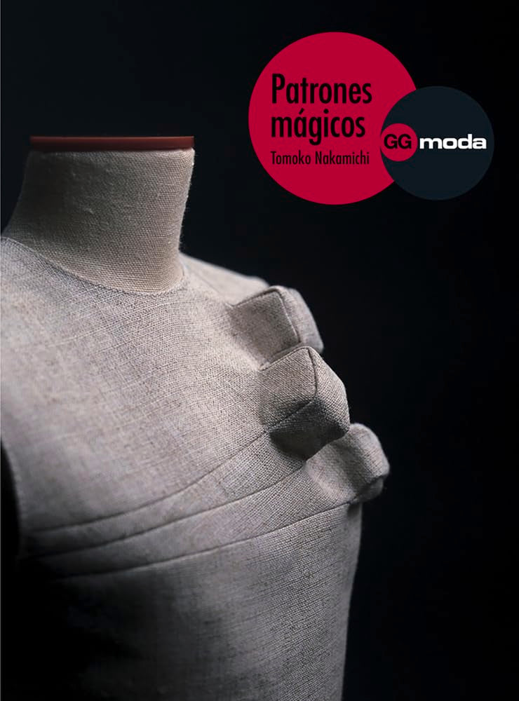 Pattern magic I : la magia del patronaje (GGmoda, Band 1) Film, Art & Culture
