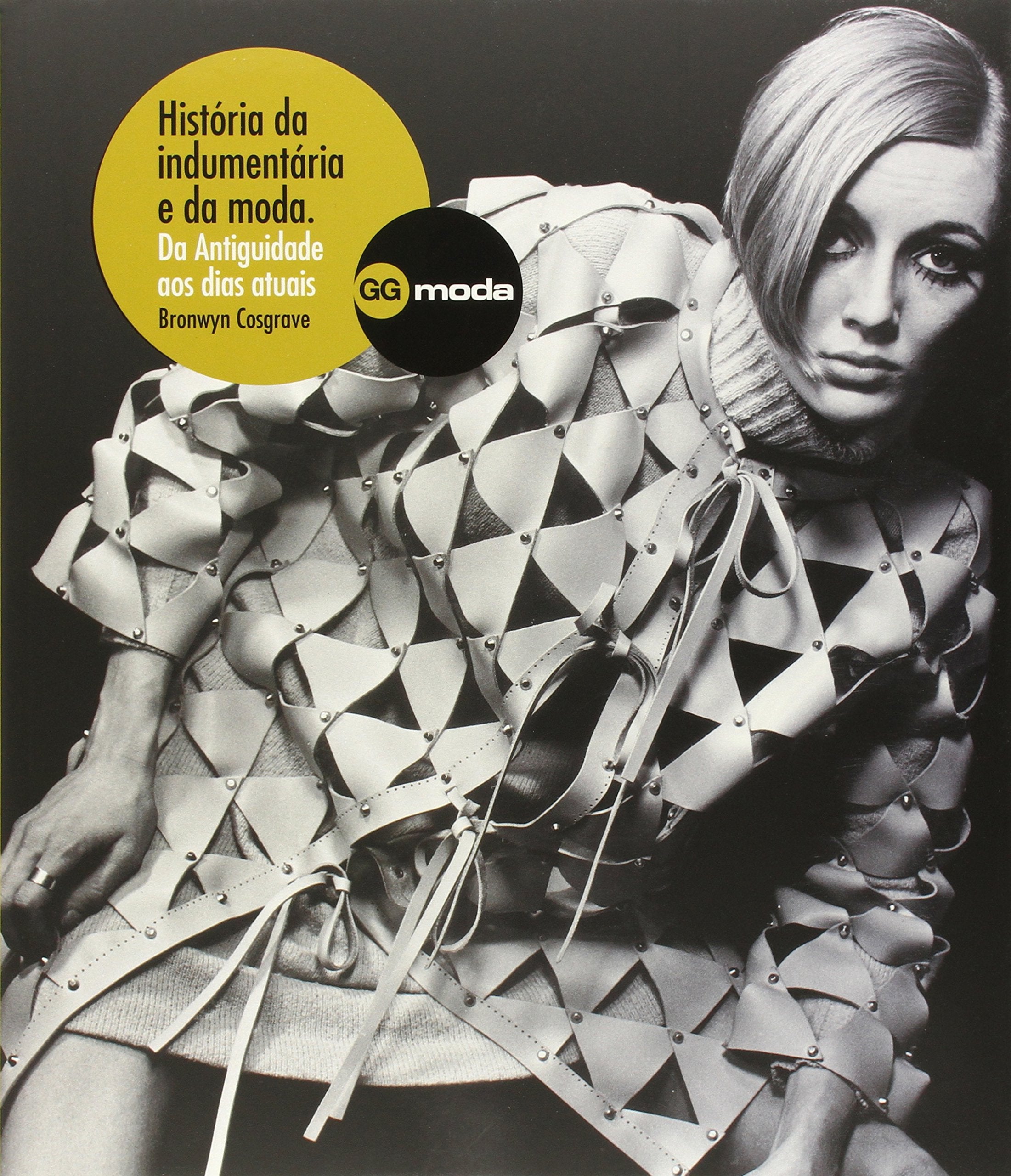 História da indumentária e da moda : da antiguidade aos dias atuais Film, Art & Culture