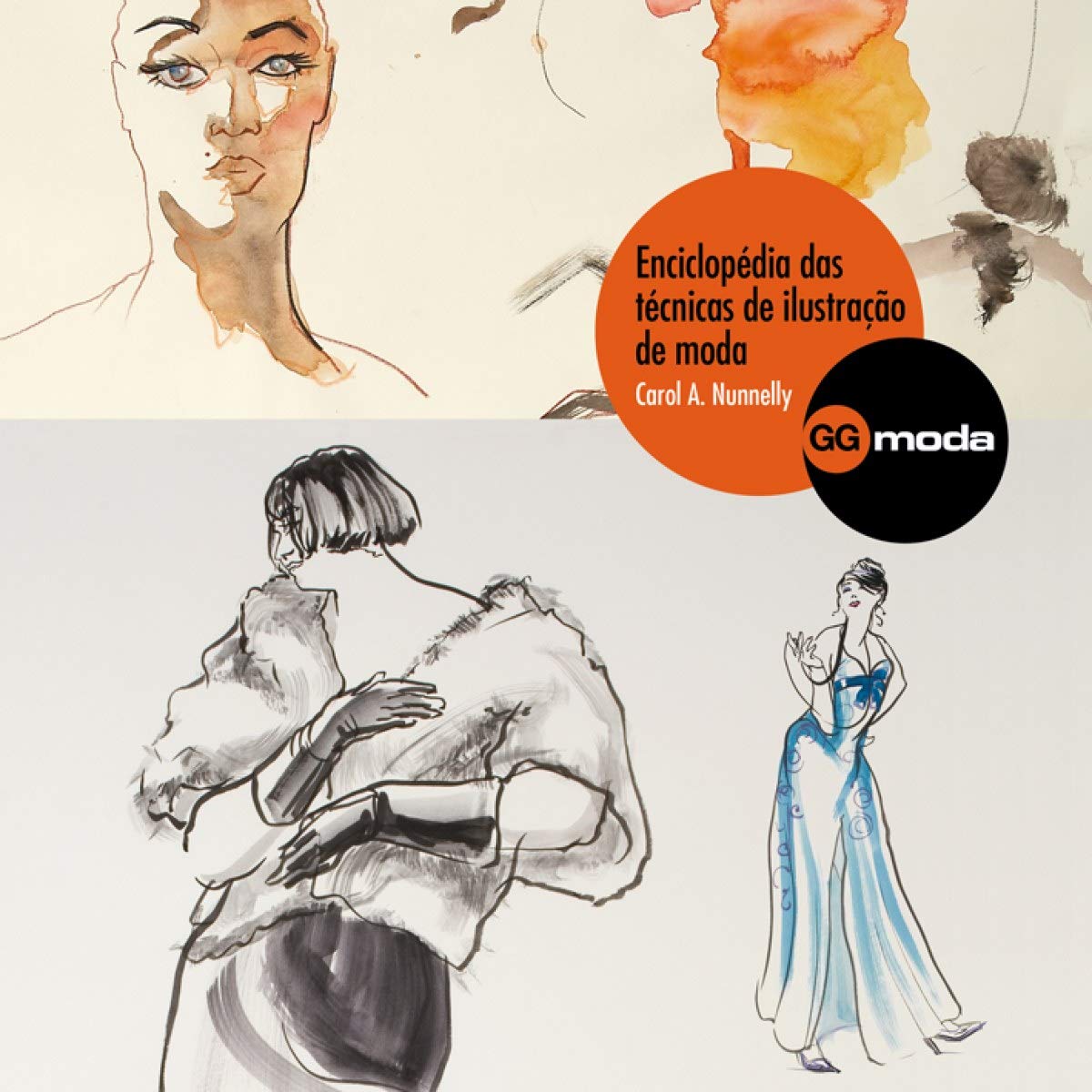 Enciclopédia das técnicas de ilustração de moda (GGmoda) Film, Art & Culture