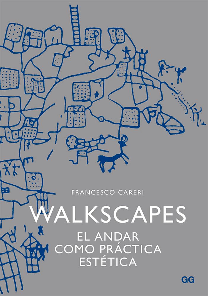 Walkscapes: El andar como práctica estética Social Sciences