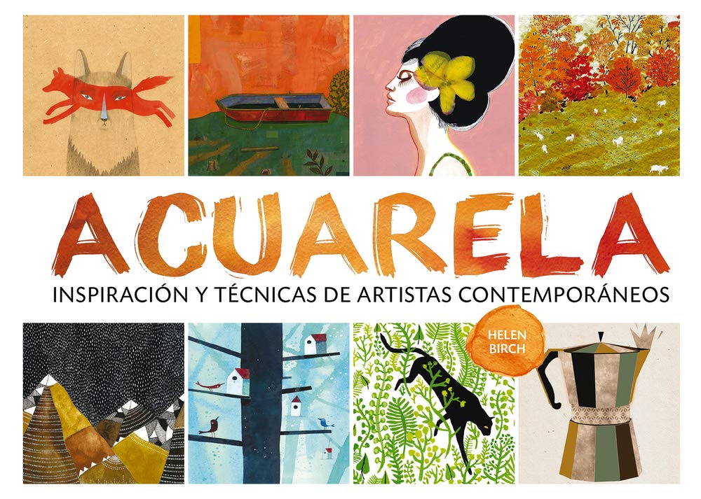 Acuarela : inspiración y técnicas de artistas contemporáneos Social Sciences