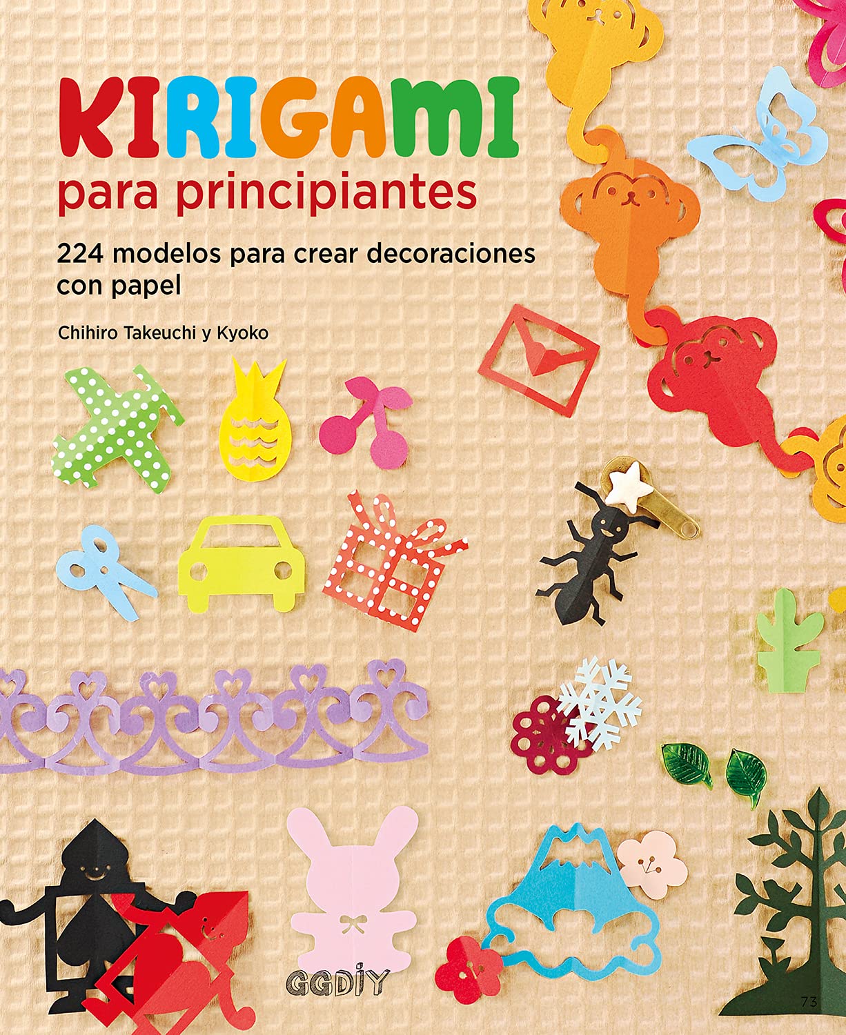 Kirigami para principiantes: 224 Modelos Para Crear Decoraciones Con Papel book
