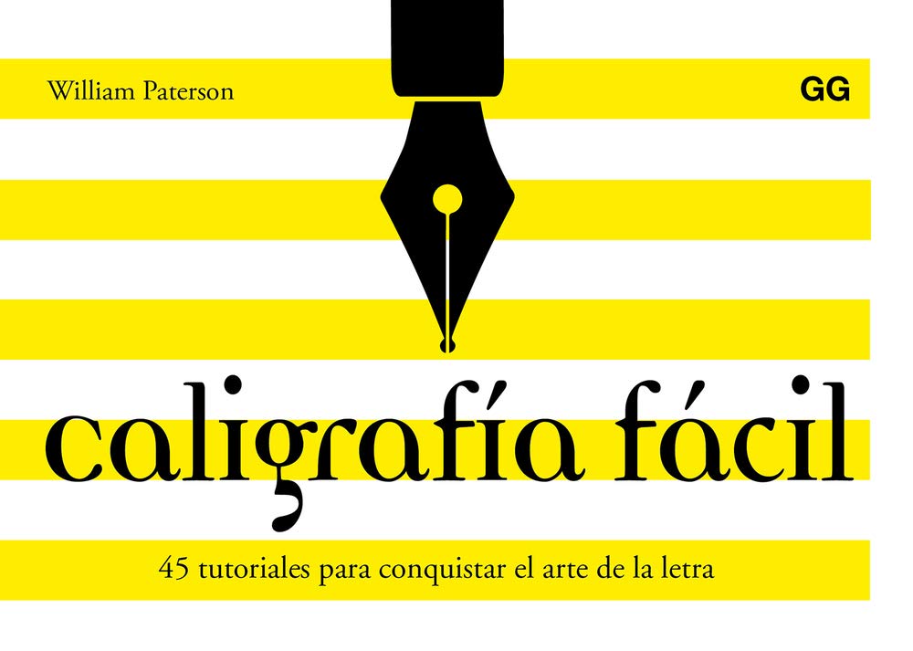 Caligrafía fácil/ Easy Calligraphy: 45 Tutoriales Para Conquistar El Arte De La Letra/ 45 Tutorials to Conquer the Art of the Letter book