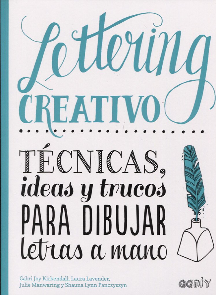 Lettering creativo: Técnicas, ideas y trucos para dibujar letras a mano book