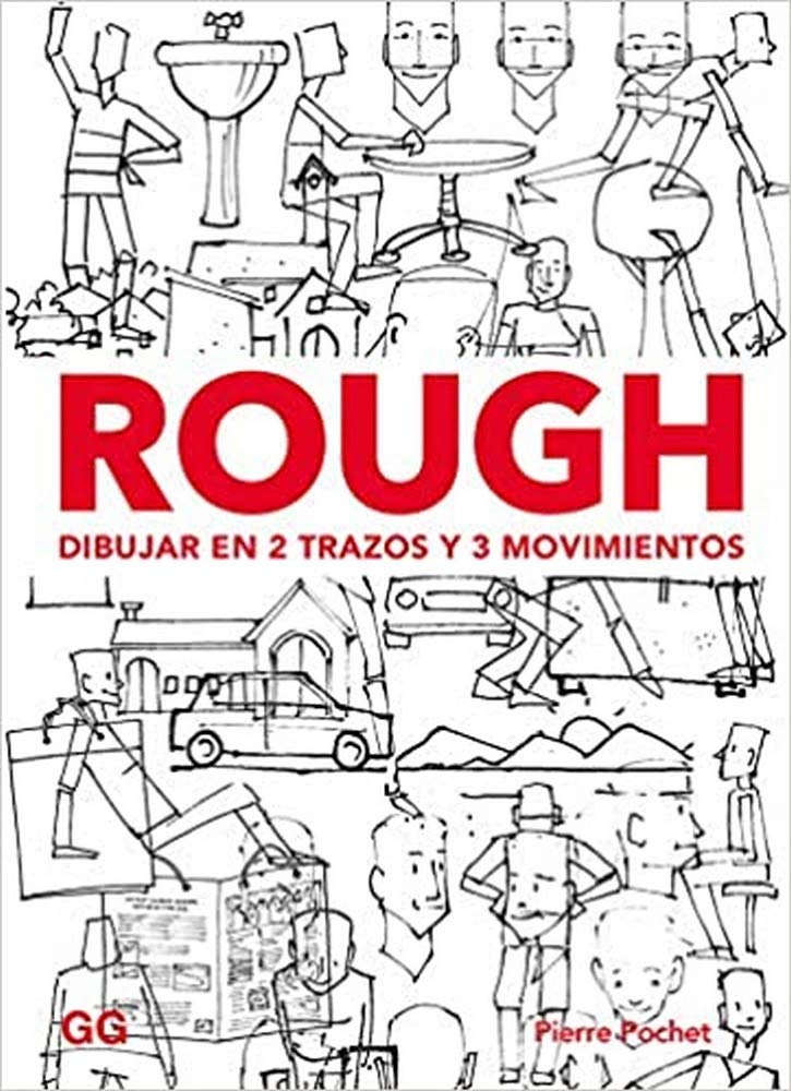 Rough : dibujar en 2 trazos y 3 movimientos : personajes, animales, espacios, objetos-- Arts & Music