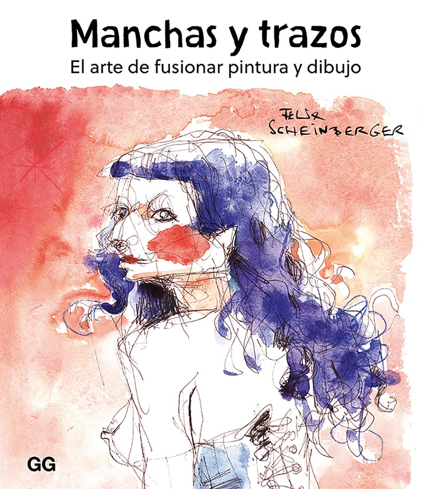 Manchas y trazos : el arte de fusionar pintura y dibujo Arts & Music