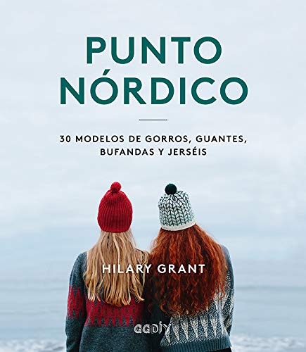 Punto nórdico: 30 modelos de gorros, guantes, bufandas y jerséis (GGDIY) Hobbies & Crafts