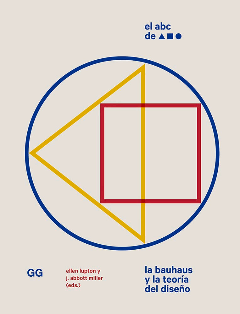 El ABC de la Bauhaus : la Bauhaus y la teoría del diseño Architecture