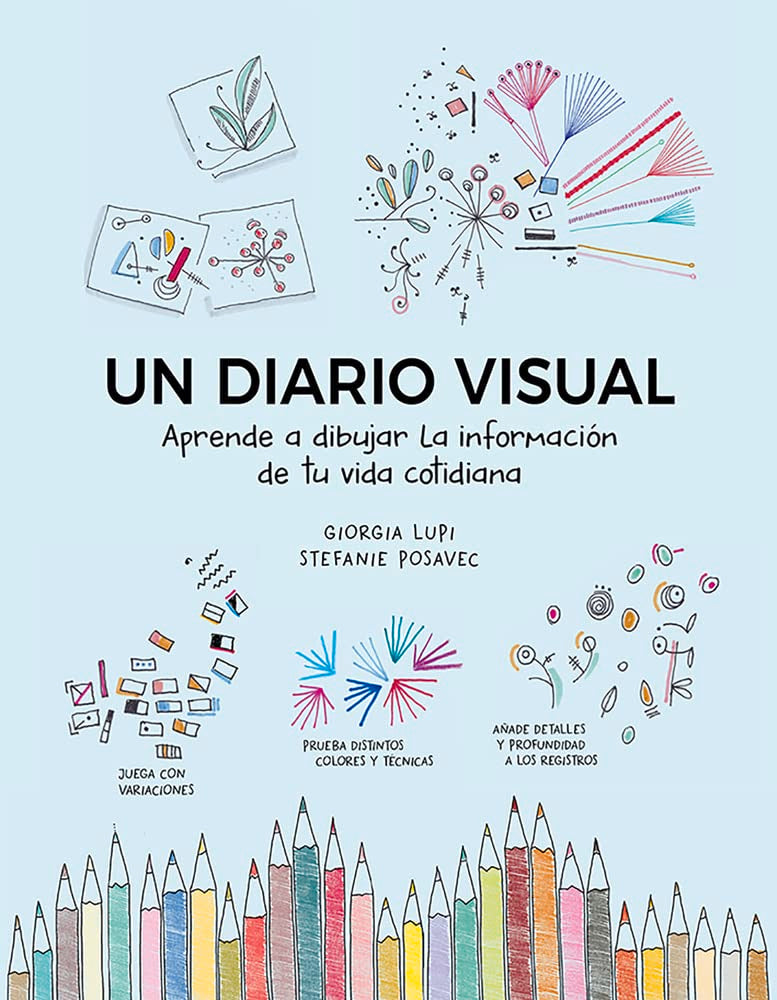 Un diario visual: Aprende a dibujar la información de tu vida cotidiana Film, Art & Culture