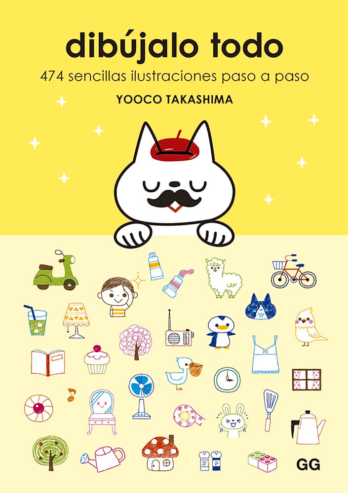 Dibújalo todo: 474 sencillas ilustraciones paso a paso Arts & Music