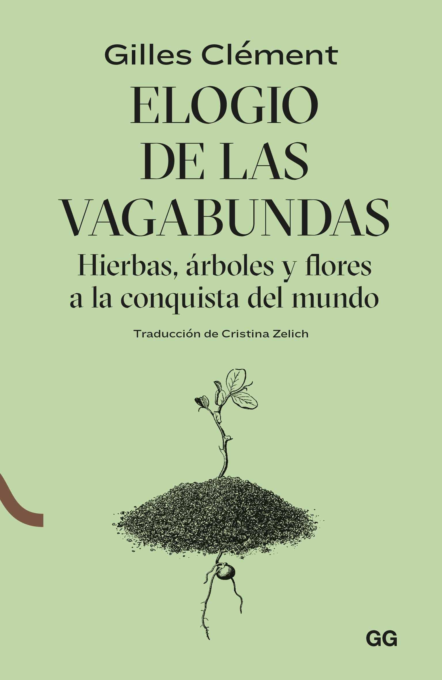 Elogio de las vagabundas: Hierbas, árboles y flores a la conquista del mundo (Natura) Mathematics