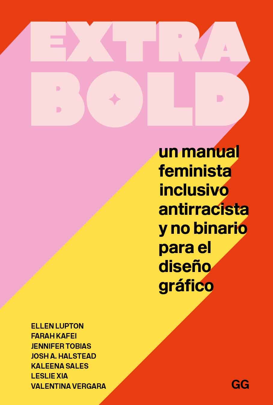 extra bold: Un manual feminista, inclusivo, antirracista y no binario para el diseño gráfico Non-fiction books