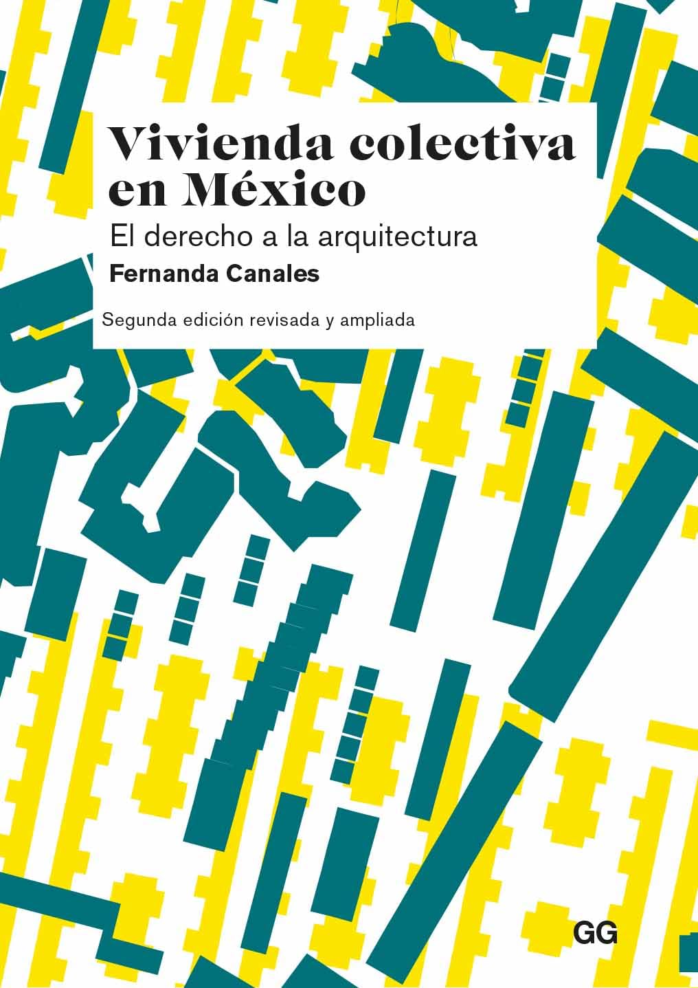 Vivienda colectiva en México: El derecho a la arquitectura Architecture