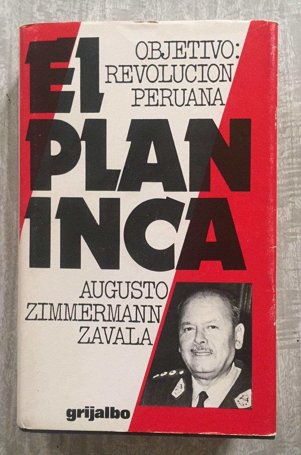 EL PLAN INCA. Objetivo: Revolución Peruana Books