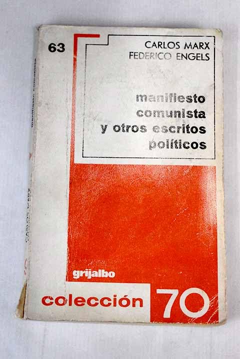 Manifiesto comunista y otros escritos políticos book