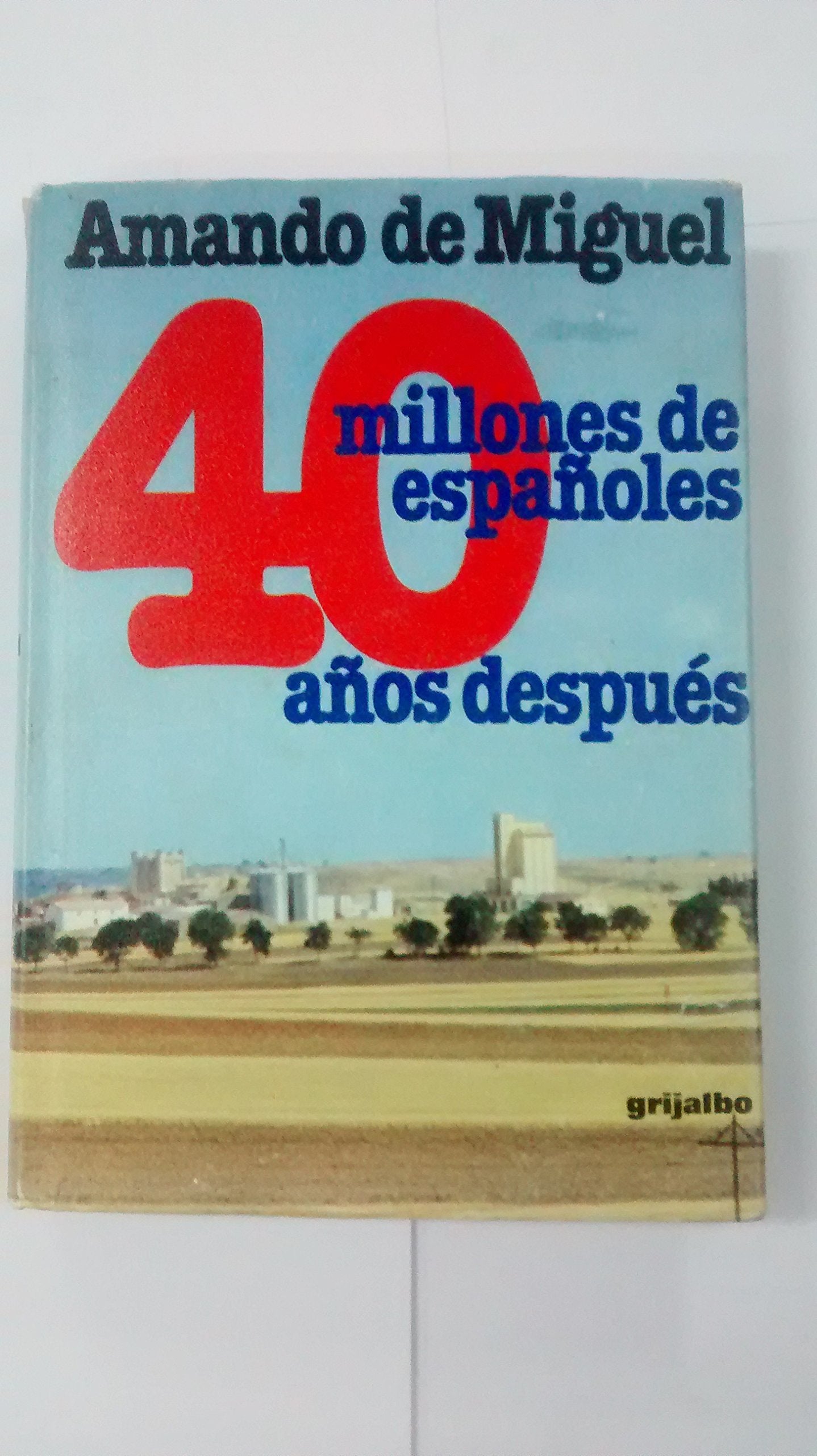 40 millones de españoles 40 años después (Dimensiones hispánicas) book