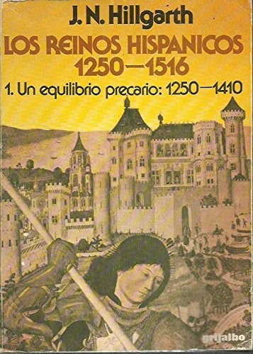 Reinos hispanicos (1250-1410).losun equilibrio precario book