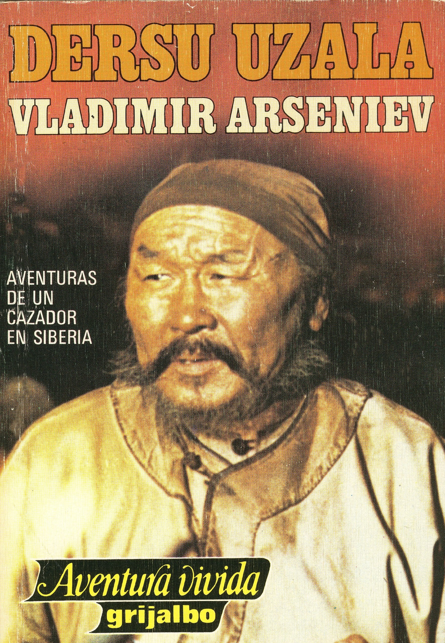 Dersu Uzala: La Taiga del Ussuri book