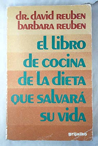 El libro de cocina de la dieta que salvará su vida Books
