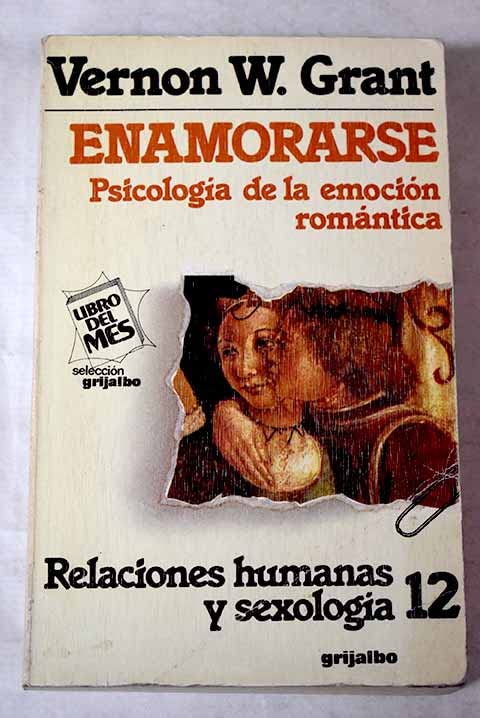 Enamorarse: psicología de la emoción romántica book