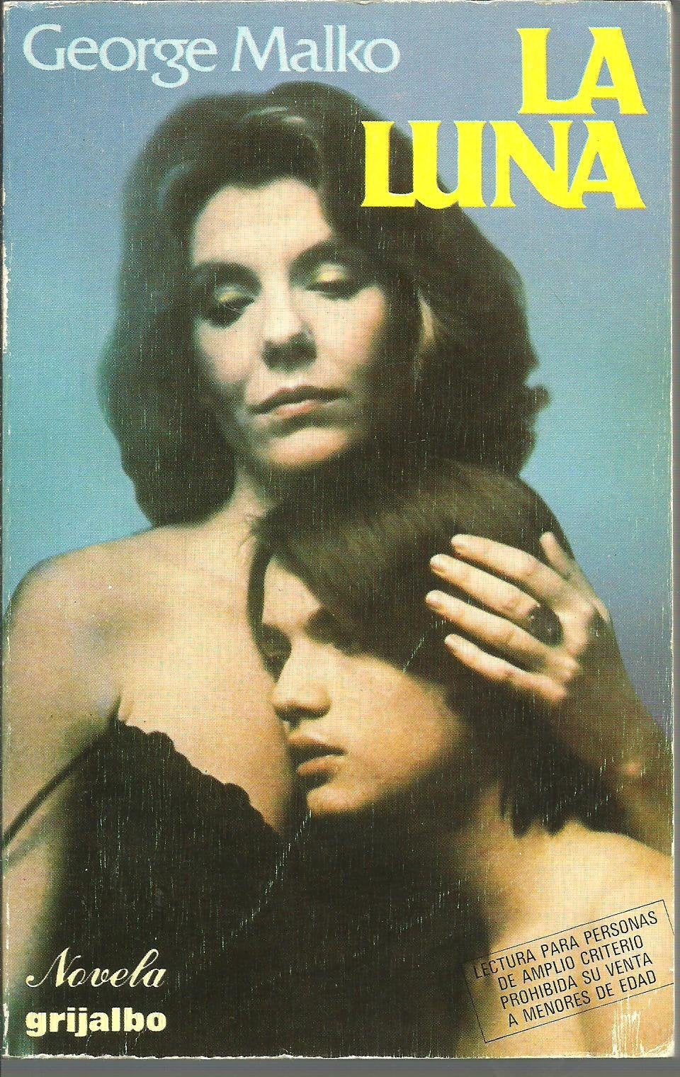 La luna: Basada en el guión cinematográfico de Bernardo Bertolucci y Giuseppe Bertolucci book