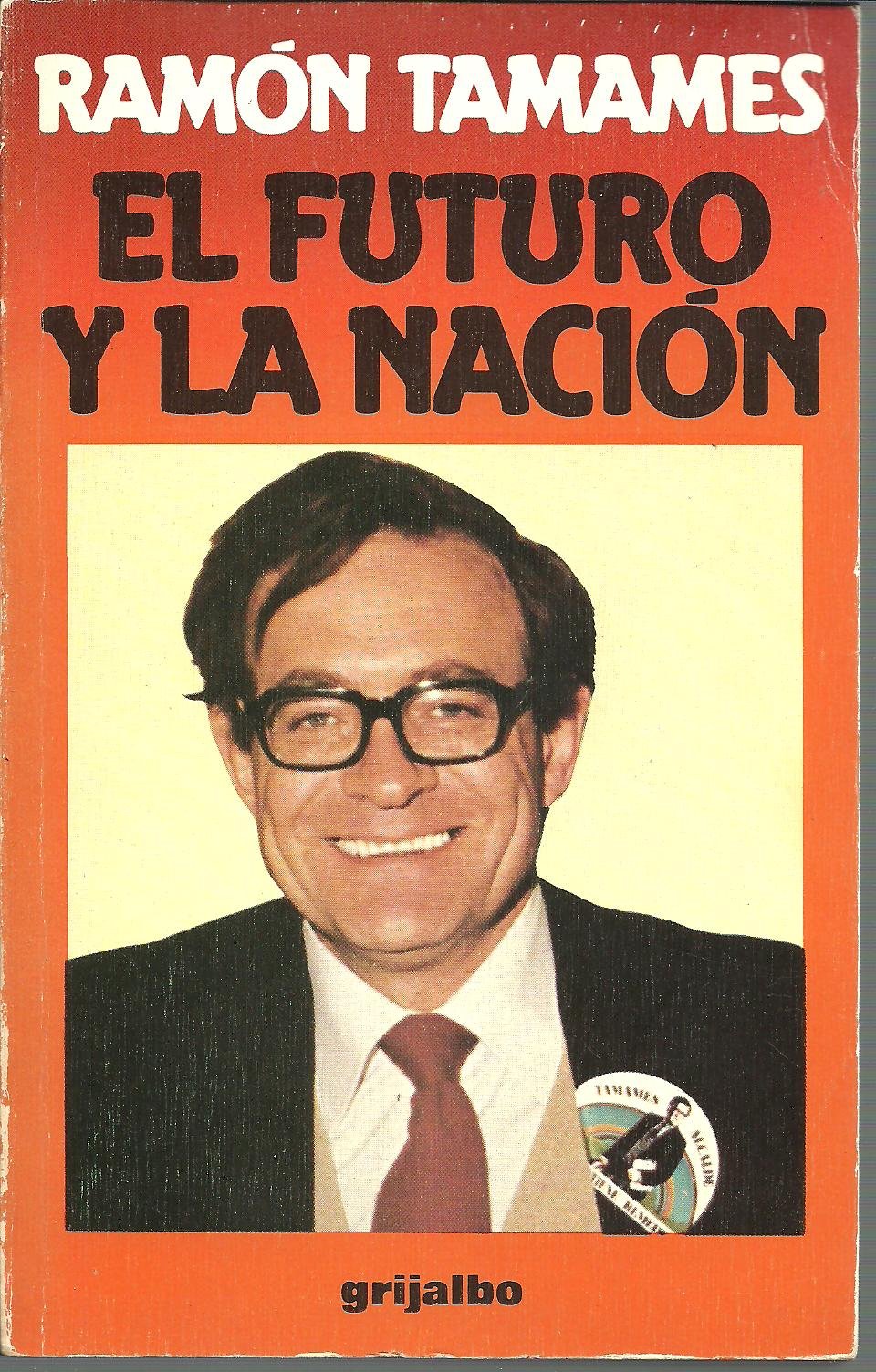 El futuro y la nación (Colección/80) book