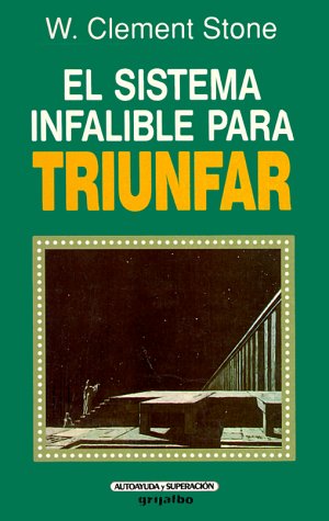 El Sistema Infalible Para Triunfar/Sure Fire Method for Success Foreign Languages ​​& Dictionaries