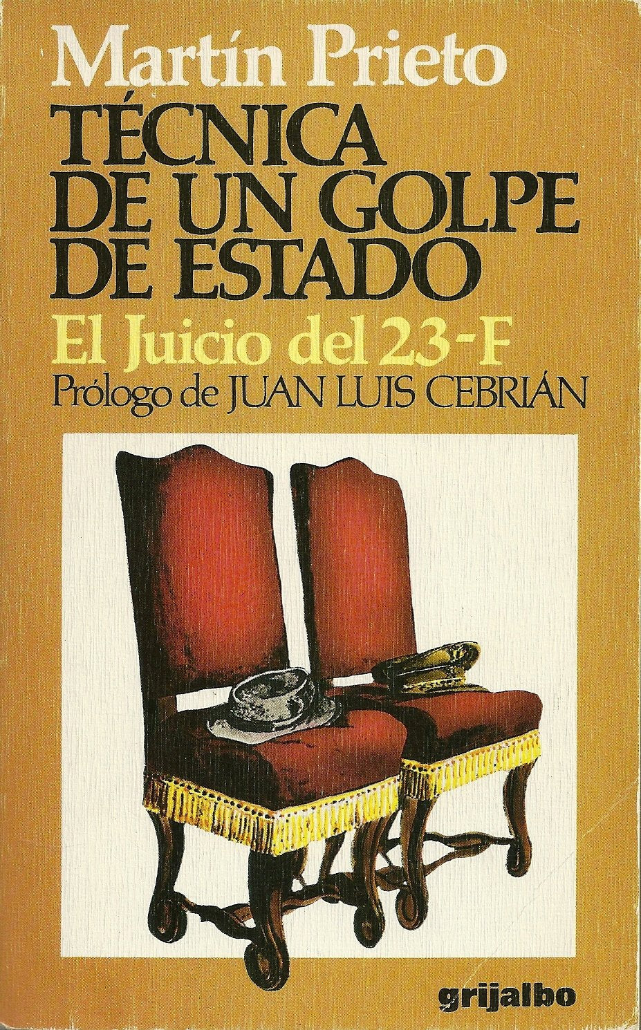 Técnica de un golpe de estado: el juicio del 23-F book