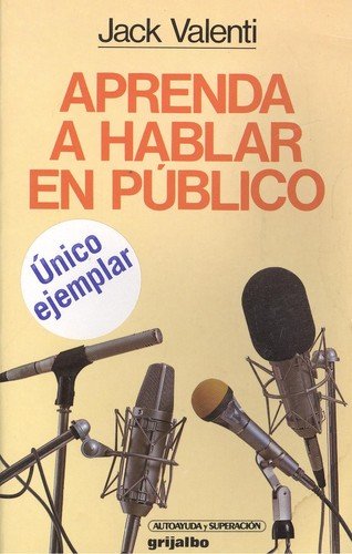 Aprenda a Hablar En Publico/Speak Up With Confidence Business, Finance & Career