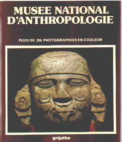 Les tresors de l'ancien mexique/Musée national d'anthropologie book