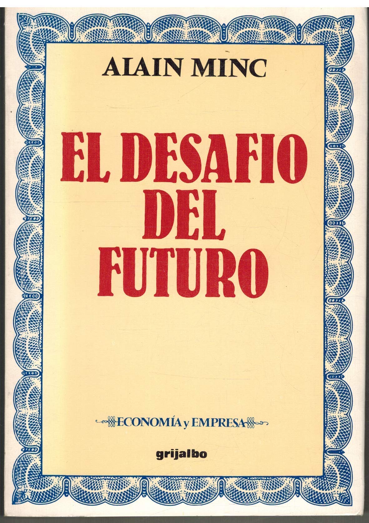 El Desafio Del Futuro/the Challenge of the Future book