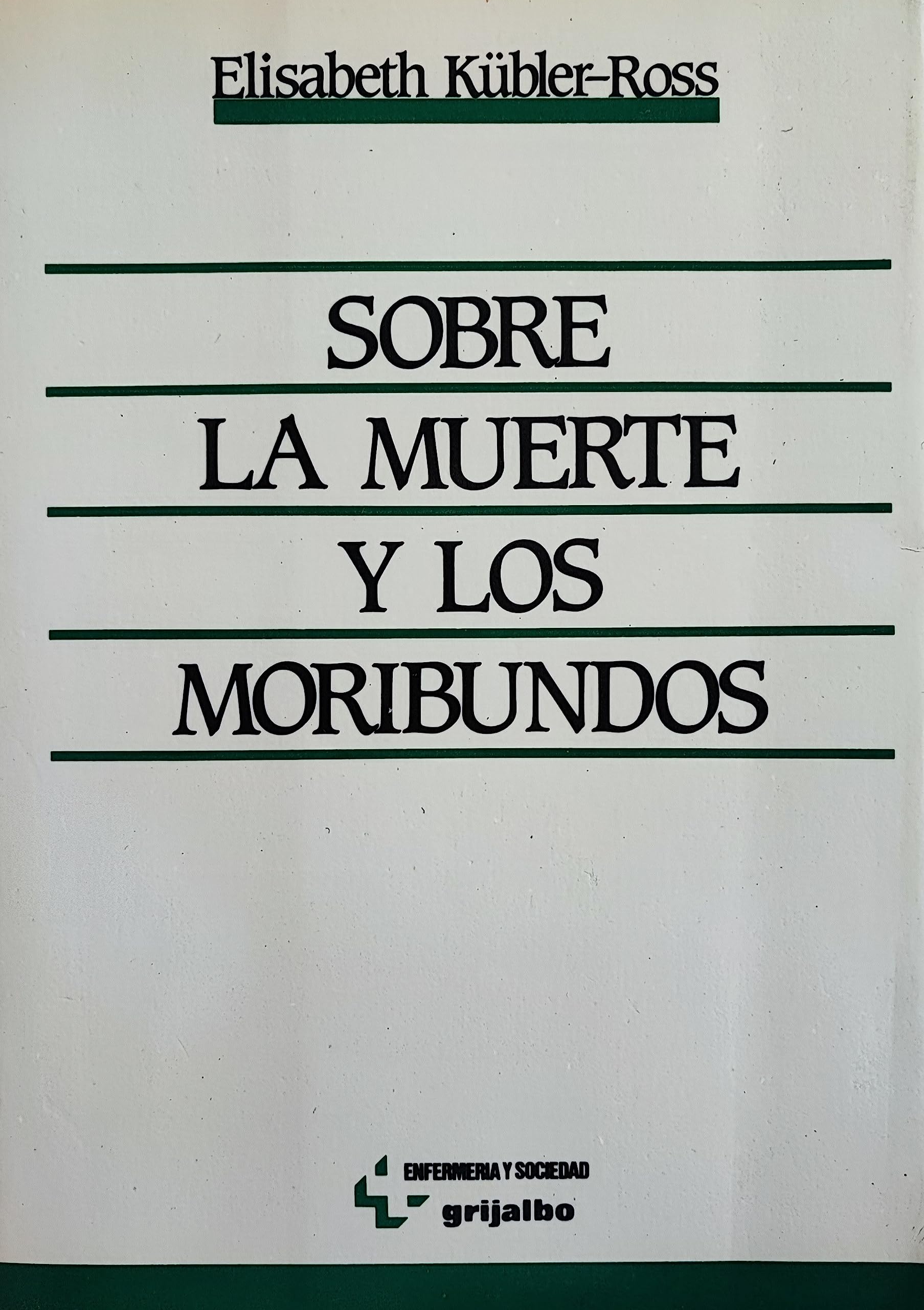 Sobre la muerte y los moribundos Books