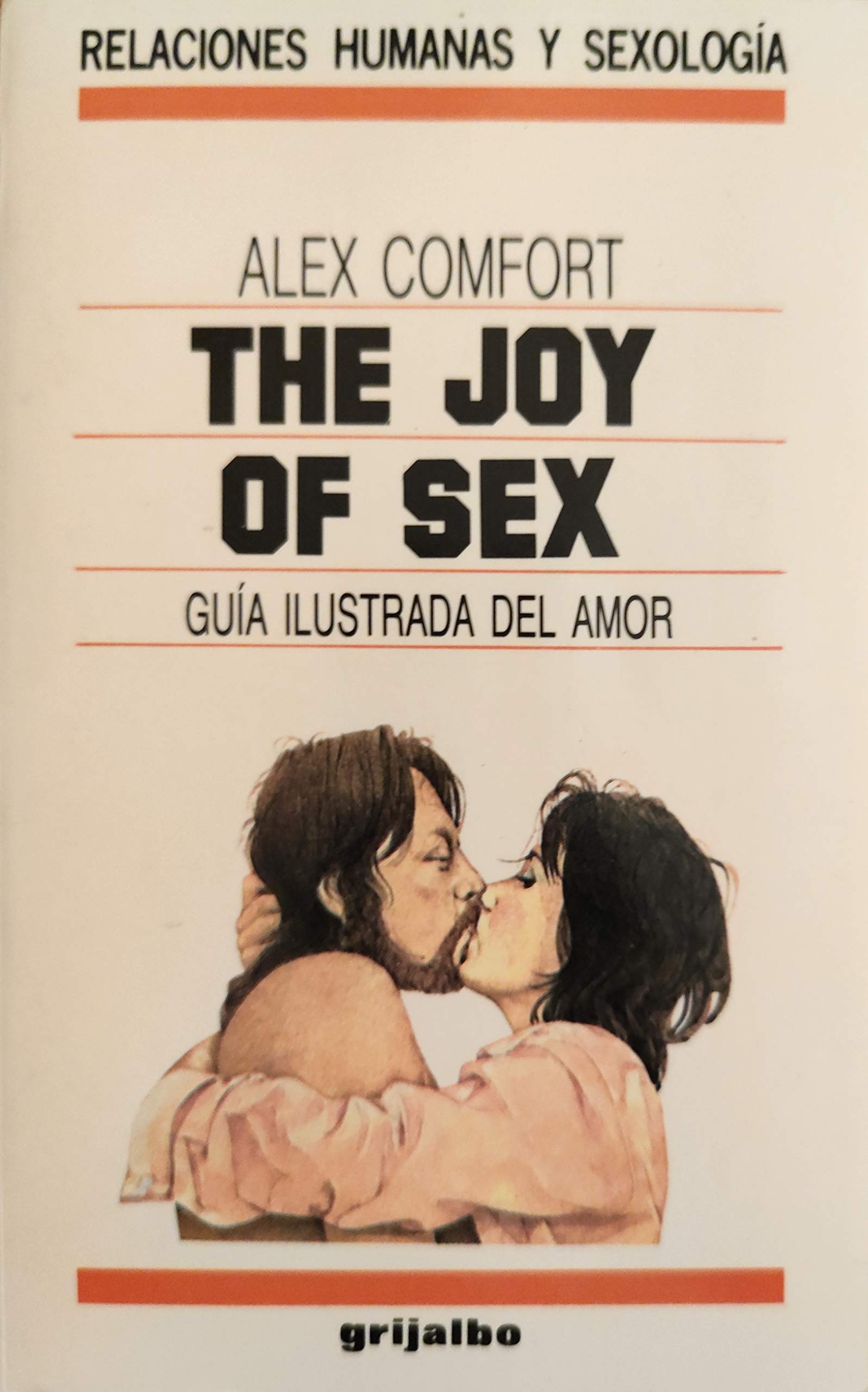 The joy of sex. guia ilustrada del amor Books