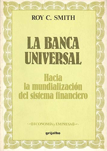 La banca universal: hacia la mundialización del sistema financiero Books