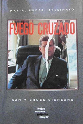 Fuego cruzado: mafia, poder, asesinato Books