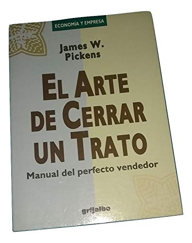 Arte De Cerrar UN Trato/the Art of Closing a Deal Foreign Languages ​​& Dictionaries