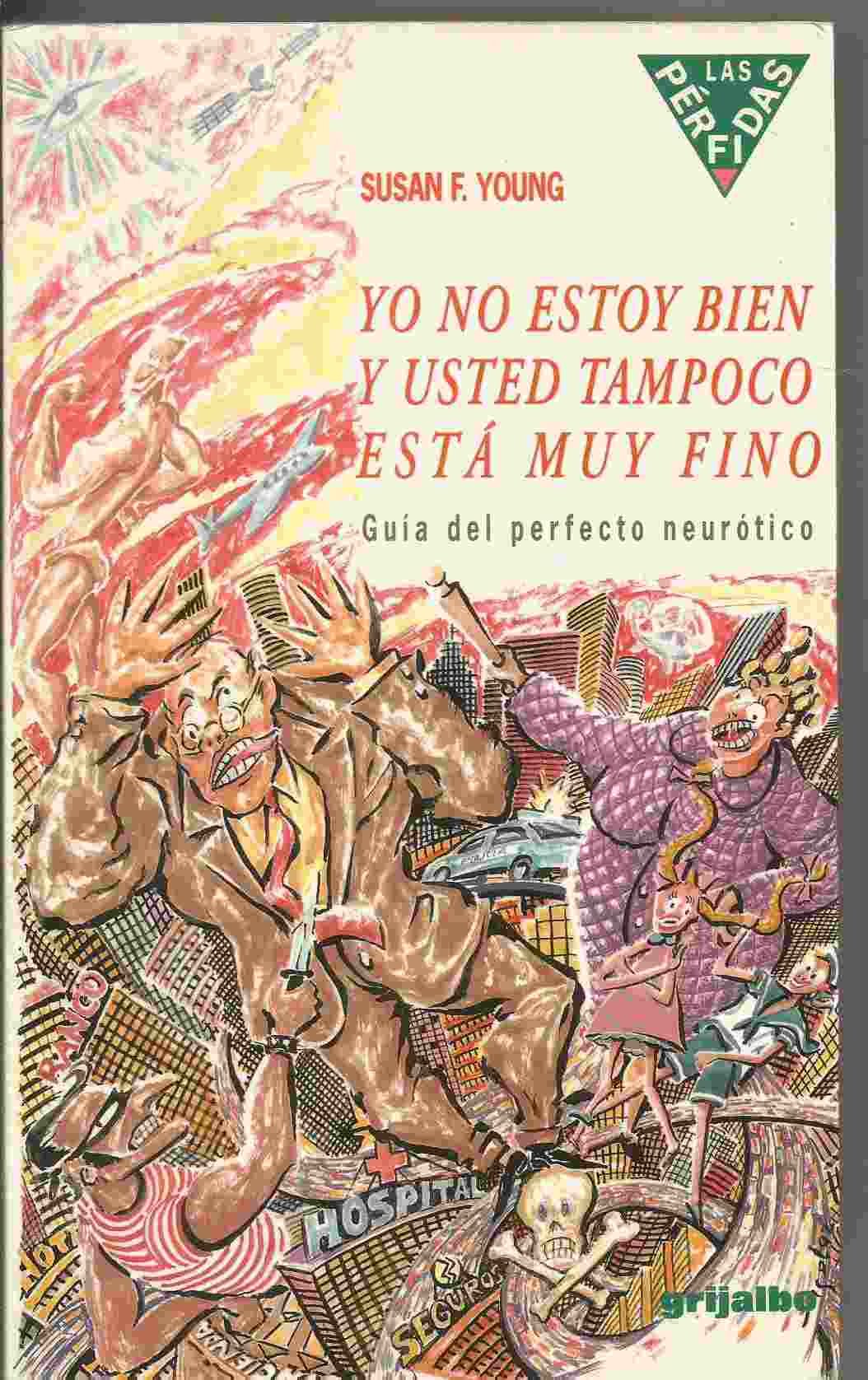 Yo no estoy bien y usted tampoco esta muy fino. guia perfecto neurotic Books