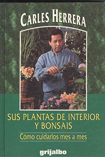 Sus plantas de interior y bonsais: cómo cuidarlos mes a mes Books