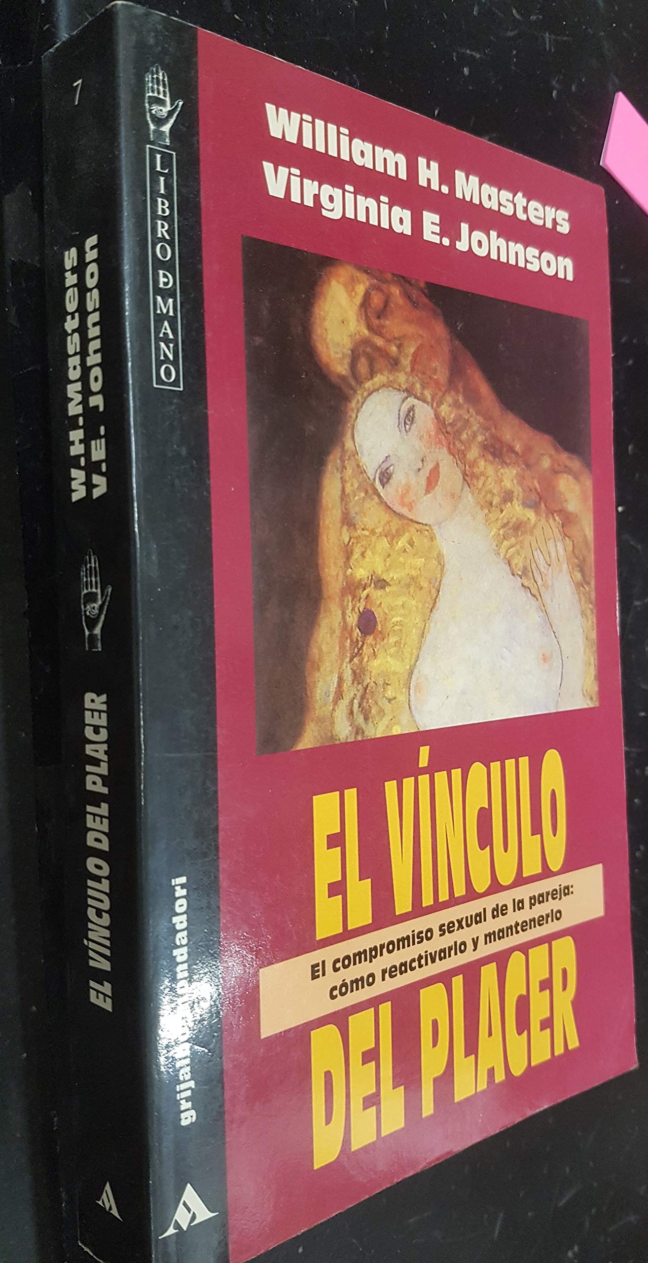 El vínculo del placer. El compromiso sexual de la pareja: Cómo reactivarlo y mantenerlo Books