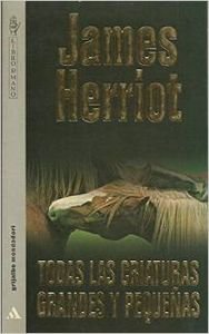 Todas las criaturas grandes y pequeñas Books