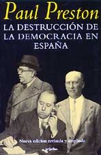 La destruccion de la democracia en Espana / The destruction of Spain democracy: Reforma, Reaccion Y Revolucion En La Segunda Republica / Reform, Reaction and Revolution in the Second Republic book