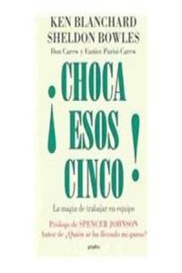Choca Esos Cinco!/ High Five!: La Magia De Trabajar En Equip/ the Magic of Working Together book